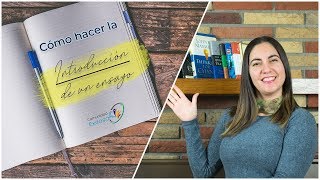 ¿Cómo hacer la INTRODUCCION de un ensayo📝📒📖 [upl. by Giordano]