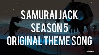 Samurai Jack Season 5 Original Theme Song Intro [upl. by Kluge603]