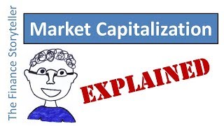 Market Capitalization explained [upl. by Tiertza]