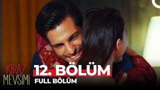 Kiraz Mevsimi 12 Bölüm [upl. by Fey]