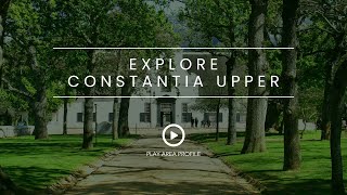 Explore Constantia Upper  Cape Town South Africa [upl. by Aikmat]