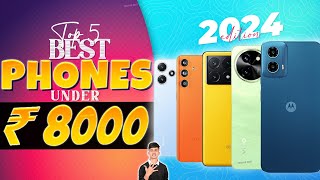 Best Phone Under 8000 in August 2024  Top 4 Best EntryLevel Smartphone Under 8000 in INDIA [upl. by Yemaj]