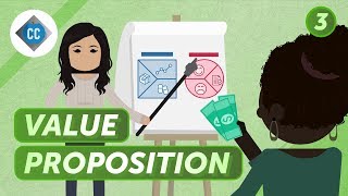 Value Proposition and Customer Segments Crash Course Business  Entrepreneurship 3 [upl. by Payton]