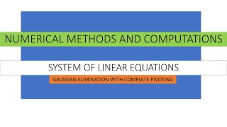 Guassian elimination with complete pivoting [upl. by Klimesh]