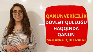 QANUNVERİCİLİK Dövlət Qulluğu haqqında qanun [upl. by Lounge854]