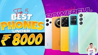 Top 5 Best Smartphone Under 8000 in March 2024  Best EntryLevel Phone Under 8000 in INDIA 2024 [upl. by Stambaugh]