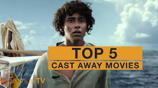 TOP 5 Cast Away Movies [upl. by Bowra]