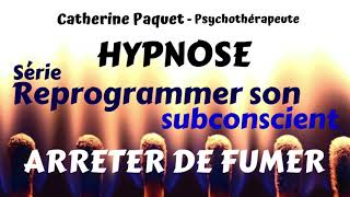 Reprogrammer son subconscient  Arrêter de fumer hypnose [upl. by Eniledgam27]