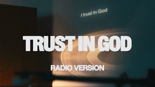 Trust In God  Radio Version  Elevation Worship [upl. by Yeniffit]