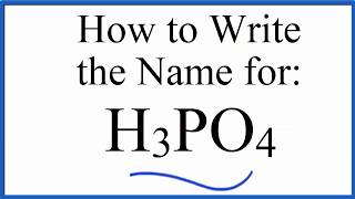 How to write the name for H3PO4 Phosphoric acid [upl. by Nahpos]