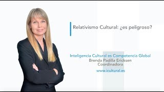 Relativismo Cultural ¿es peligroso [upl. by Airretnahs]