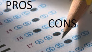 Pros and Cons of Standardized Testing [upl. by Oswald]