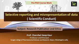 Selective reporting and misrepresentation of data  Scientific Conduct [upl. by Waverly]