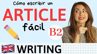 Cómo escribir ARTICLE B2 First Cambridge  Tips y Estructura [upl. by Darra]