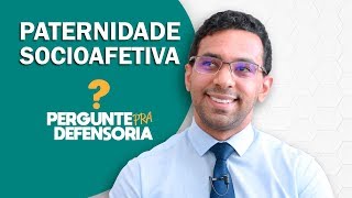 Paternidade socioafetiva O que é Como fazer o reconhecimento [upl. by Cherry844]