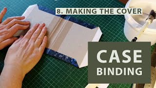 Case Binding 8 Making the Cover [upl. by Lunn153]