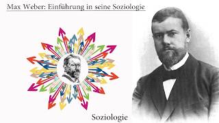 Max Weber Einführung in seine Soziologie [upl. by Ferrigno732]