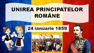 Unirea Principatelor Romane  24 ianuarie 1859  Mica Unire pe intelesul copiilor [upl. by Ludovick288]