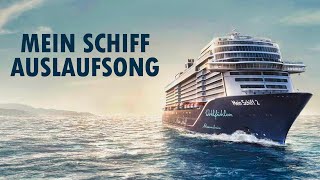 Mein Schiff Große Freiheit  Auslaufsong [upl. by Ahsinad]