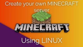 How to create your own Minecraft server using Linux [upl. by Corbin]